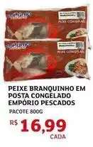 Assaí Atacadista Empório do pescado - peixe branquinho em posta congelado oferta