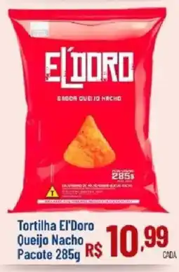 Max Atacadista Tortilha el'doro queijo nacho oferta