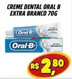 Zattão Supermercado Creme dental oral b extra branco oferta