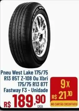 Max Atacadista Pneu West Lake 175/75 R13 85T Z-108 Ou Xbri 175/75 R13 87T Fastway F3 oferta