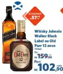 Sam's Club Whisky Johnnie Walker Black Label ou Old Parr 12 anos oferta