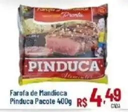 Max Atacadista Farofa de Mandioca Pinduca oferta