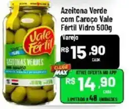 Max Atacadista Azeitona verde com caroço vale fertil vidro oferta