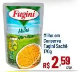 Max Atacadista Milho em conserva fugini sachê oferta