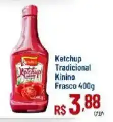 Max Atacadista Ketchup Tradicional Kinino oferta