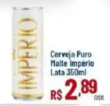 Max Atacadista Cerveja Puro Malte Império oferta