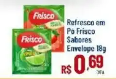 Max Atacadista Refresco em Pó Frisco Sabores oferta