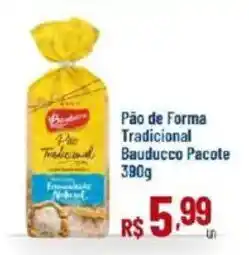 Max Atacadista Pão de Forma Tradicional Bauducco Pacote oferta