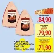 Atacadão Maturatta - carne bovina picanha resfriada oferta