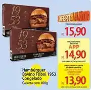 Atacadão 19 - hambúrguer bovino friboi oferta
