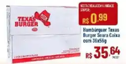 Max Atacadista Hambúrguer texas burger seara oferta