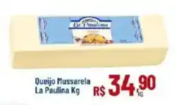 Max Atacadista Queijo mussarela la paulina kg oferta