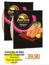 Atacadão Aurora - torres de rolo congelado oferta