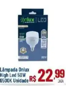 Max Atacadista Lâmpada Onlux High Led 50W 6500K oferta