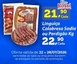 Rossi Supermercado Linguiça Calabresa Sadia ou Perdigão Kg oferta