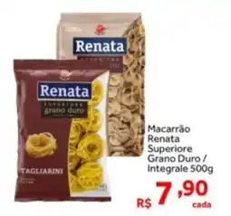 Shibata Supermercados Macarrão Renata Superiore Grano Duro/ Integrale oferta