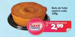 Supermercados Savegnago Bolo de fubá caseiro oferta
