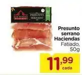 Carrefour Haciendas - presunto serrano oferta