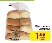 Carrefour Carrefour - pão manaus oferta