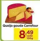 Carrefour Carrefour - queijo gouda oferta