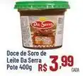 Max Atacadista Aldeia da serra - doce de soro de leite oferta