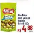 Max Atacadista Atalaia - azeitona sem caroço oferta