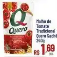 Max Atacadista Quero - molho de tomate tradicional oferta