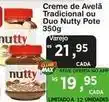 Max Atacadista Tradicional - creme de avelã ou duo pote oferta