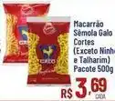 Max Atacadista Conde de cortes - macarrão sêmola galo oferta