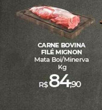 Carne Bovina Filé Mignon Mata Boi Minerva