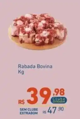 Extrabom Supermercados Rabada Bovina Kg oferta