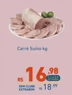 Extrabom Supermercados Carré Suíno kg oferta