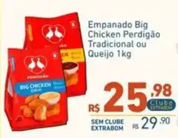 Extrabom Supermercados Empanado Big Chicken Perdigão Tradicional ou Queijo 1 kg oferta