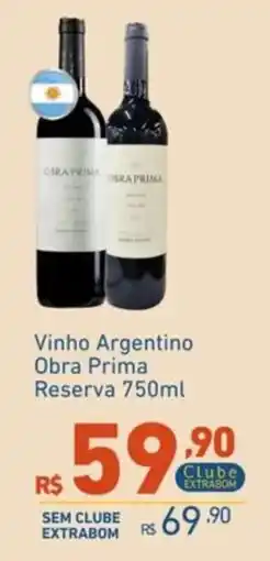 Extrabom Supermercados Vinho Argentino Obra Prima Reserva oferta