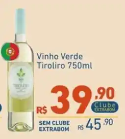 Extrabom Supermercados Vinho Verde Tiroliro oferta
