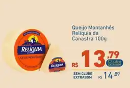 Extrabom Supermercados Queijo Montanhês Relíquia da Canastra oferta