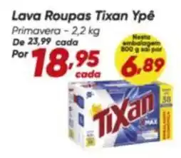 Dia Tixan ypê - lava roupas oferta