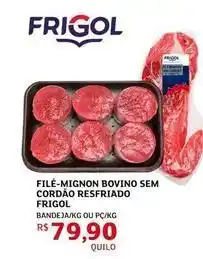 Assaí Atacadista Frigol - file-mignon bovino sem cordão resfriado oferta