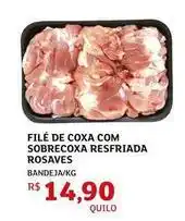 Assaí Atacadista De - filé de coxa com sobrecoxa resfriada rosaves oferta