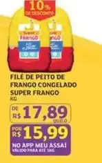 Assaí Atacadista Super frango - file de peito de frango congelado oferta