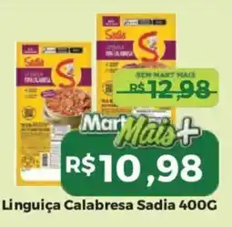Mart Minas Linguiça Calabresa Sadia oferta
