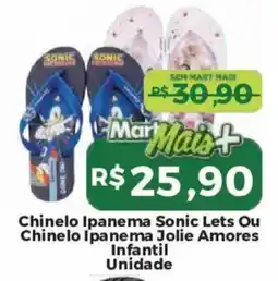Mart Minas Chinelo Ipanema Sonic Lets Ou Chinelo Ipanema Jolie Amores Infantil oferta