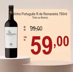 Festval Vinho Português R de Romaneira Tinto ou Branco oferta
