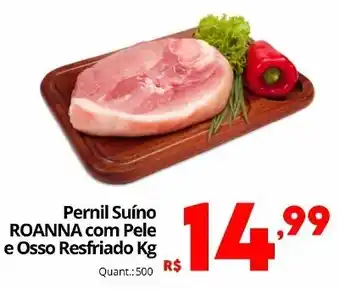 Althoff Supermercados Pernil Suíno Roanna com Pele e Osso Resfriado oferta