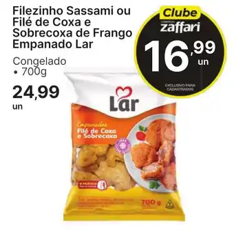 Comercial Zaffari Filezinho Sassami ou Filé de Coxa e Sobrecoxa de Frango Empanado Lar oferta