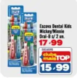 Rede Top Escova Dental Kids Mickey/Minnie oferta
