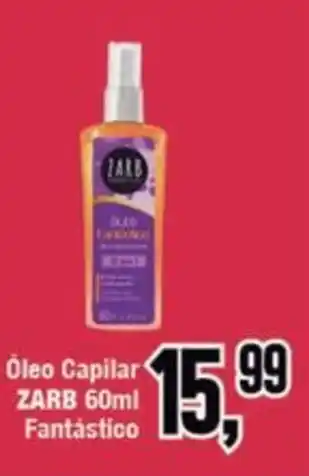 Rede Economia Óleo Capilar ZARB Fantástico oferta