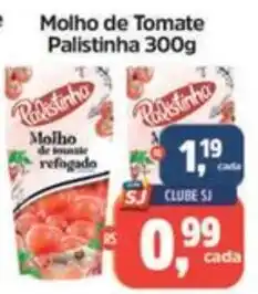 Sj Supermercados Molho de tomate palistinha oferta