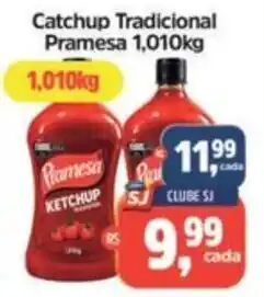 Sj Supermercados Catchup Tradicional Pramesa oferta