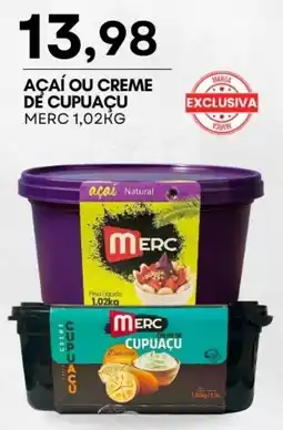 Mercadão Atacadista Açaí ou creme de cupuaçu oferta
